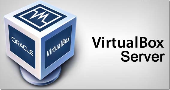 VirtualBox Server and Where to Download