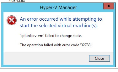 Hyper-V Failed to Change State Error code 32788