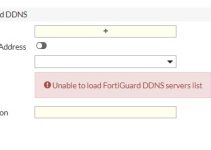 Fix Unable to Load FortiGuard DDNS Servers List & Configure DynDNS in Fortigate
