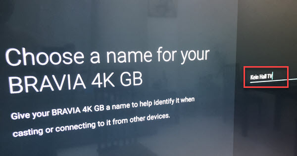 Enter The Name For Your Android TV