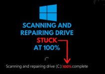 Fix Scanning and Repairing Drive C 100 Complete in Windows 10/11