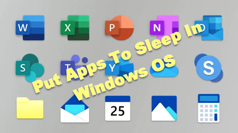 Put Apps To Sleep In Windows