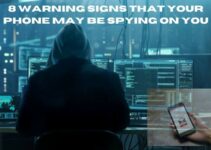 8 Warning Signs that Your Phone may be Spying on You