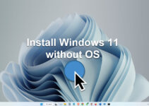 How to Install Windows 10/11 on New PC Without an Operating System