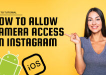 How to Enable Camera Access on Instagram (Android and iPhone)