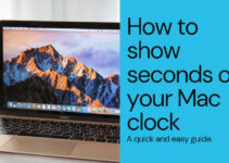 How to Show Seconds on Mac Clock?